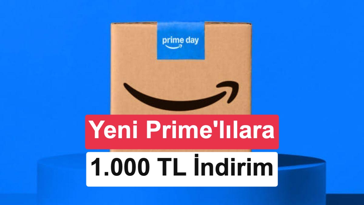 Amazon Prime ile ilk alışverişe 1.000 TL’ye varan indirim fırsatı