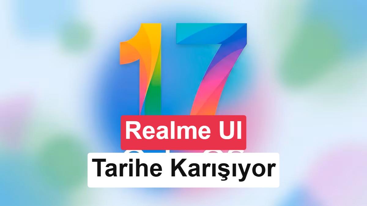 Realme UI tarihe karışıyor: Yeni telefonlar ColorOS 17 ile gelecek